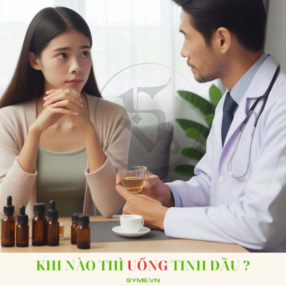 UỐNG TINH DẦU KHI NÀO ?